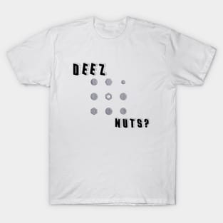 Deez nutz T-Shirt